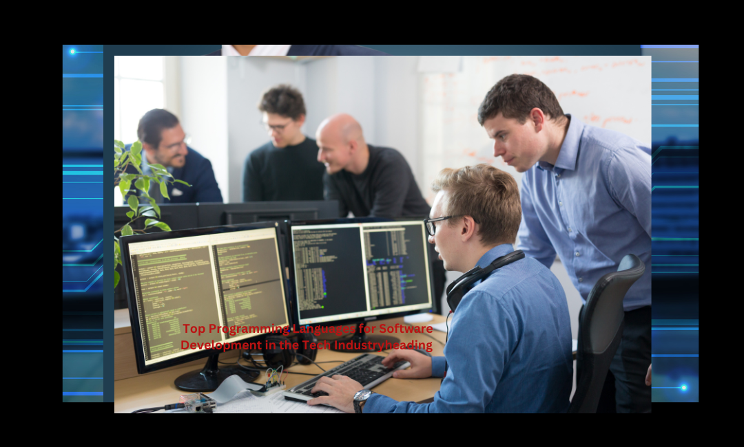 Top Programming Languages for Software Development in the Tech Industry