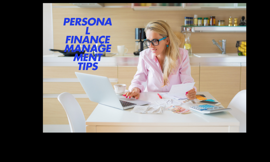 Personal Finance Management Tips